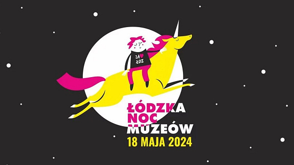 Co zobaczyć w Łodzi w Noc Muzeów 2024? Lista placówek, atrakcji i wydarzeń 