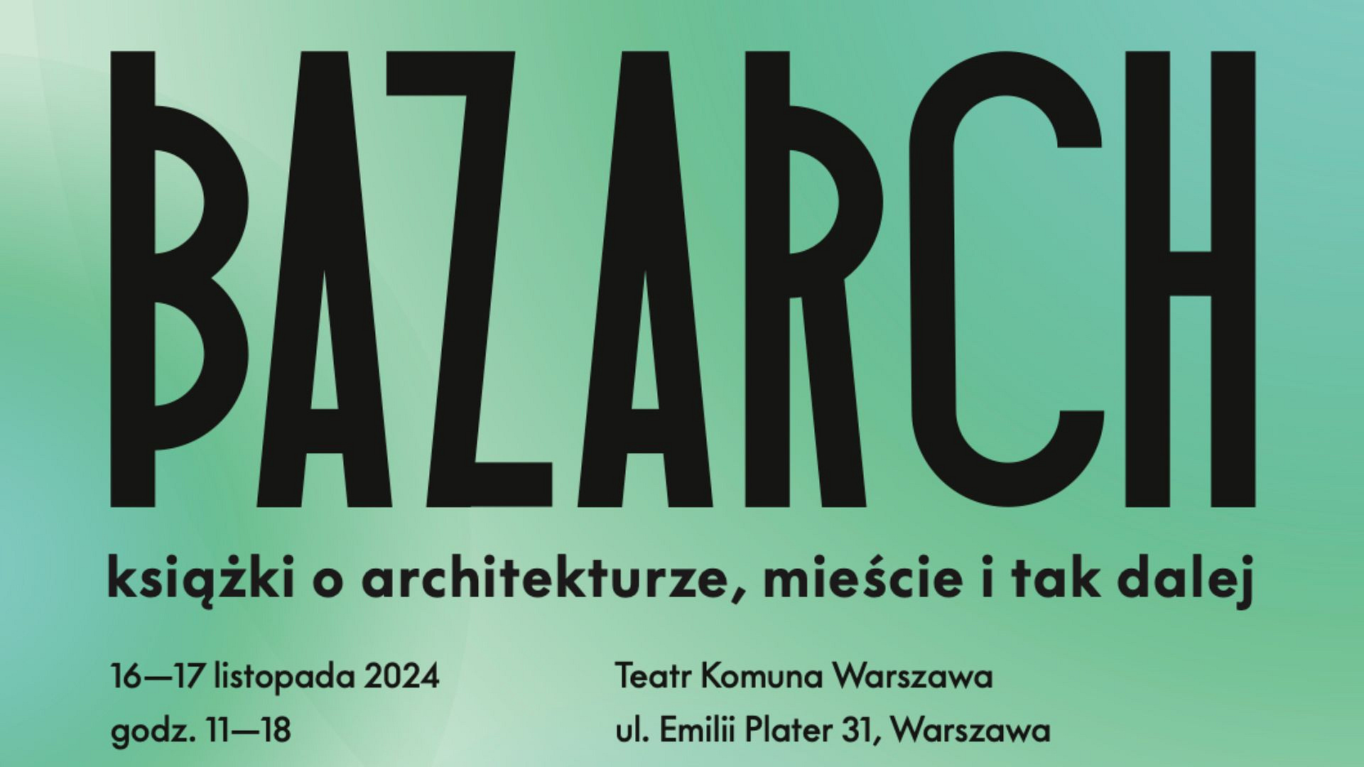 BAZARCH 2024 w Warszawie. Targi książek o architekturze, mieście i sztuce