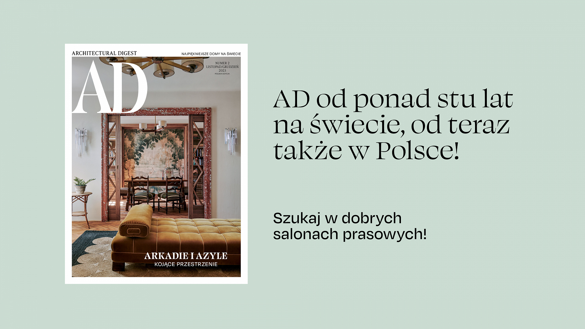 Nowy numer magazynu AD Polska od dziś do kupienia w dobrych salonach prasowych