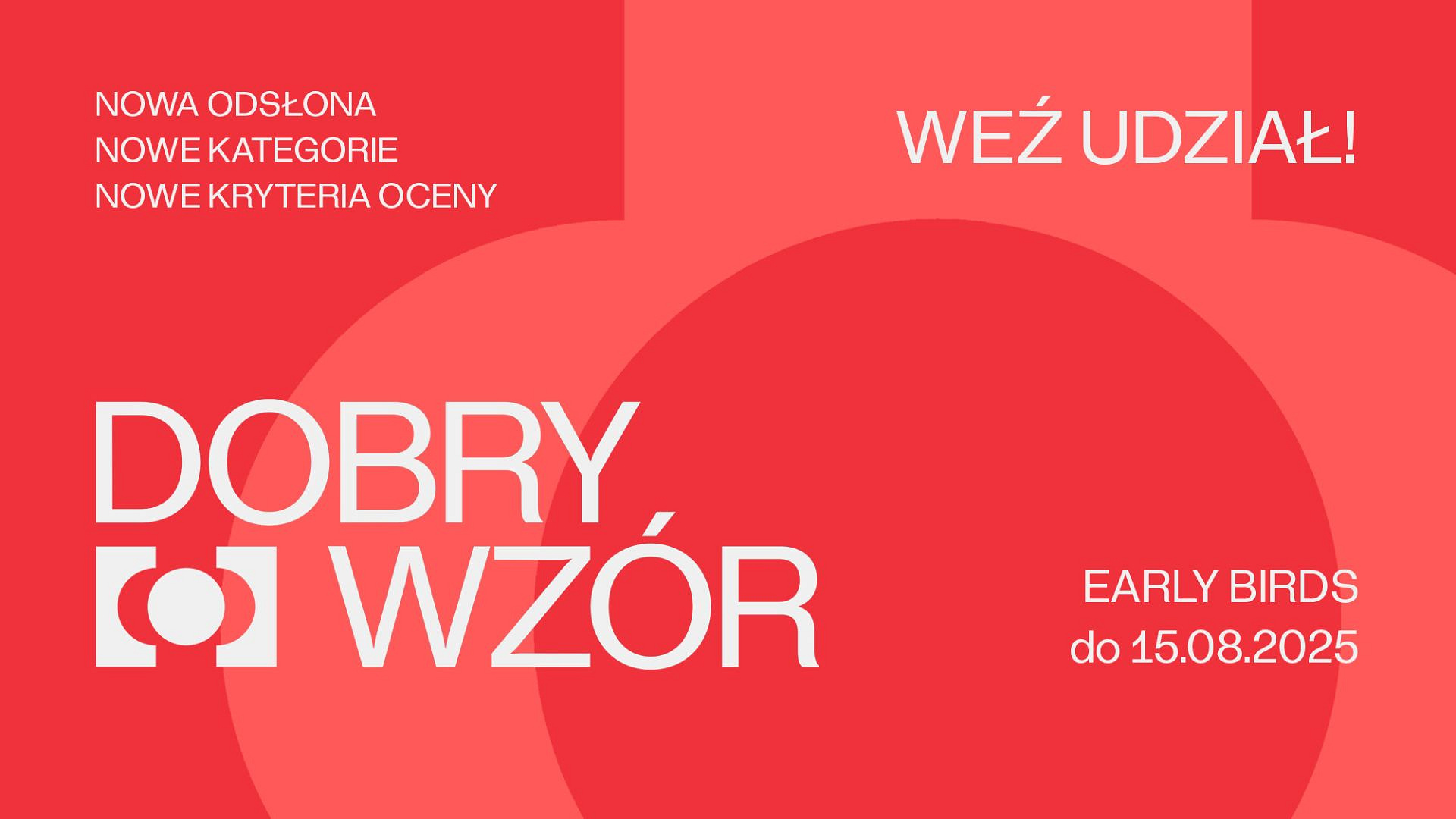 Dobry Wzór 2025 - najstarszy konkurs wzorniczy w Polsce w nowej formule