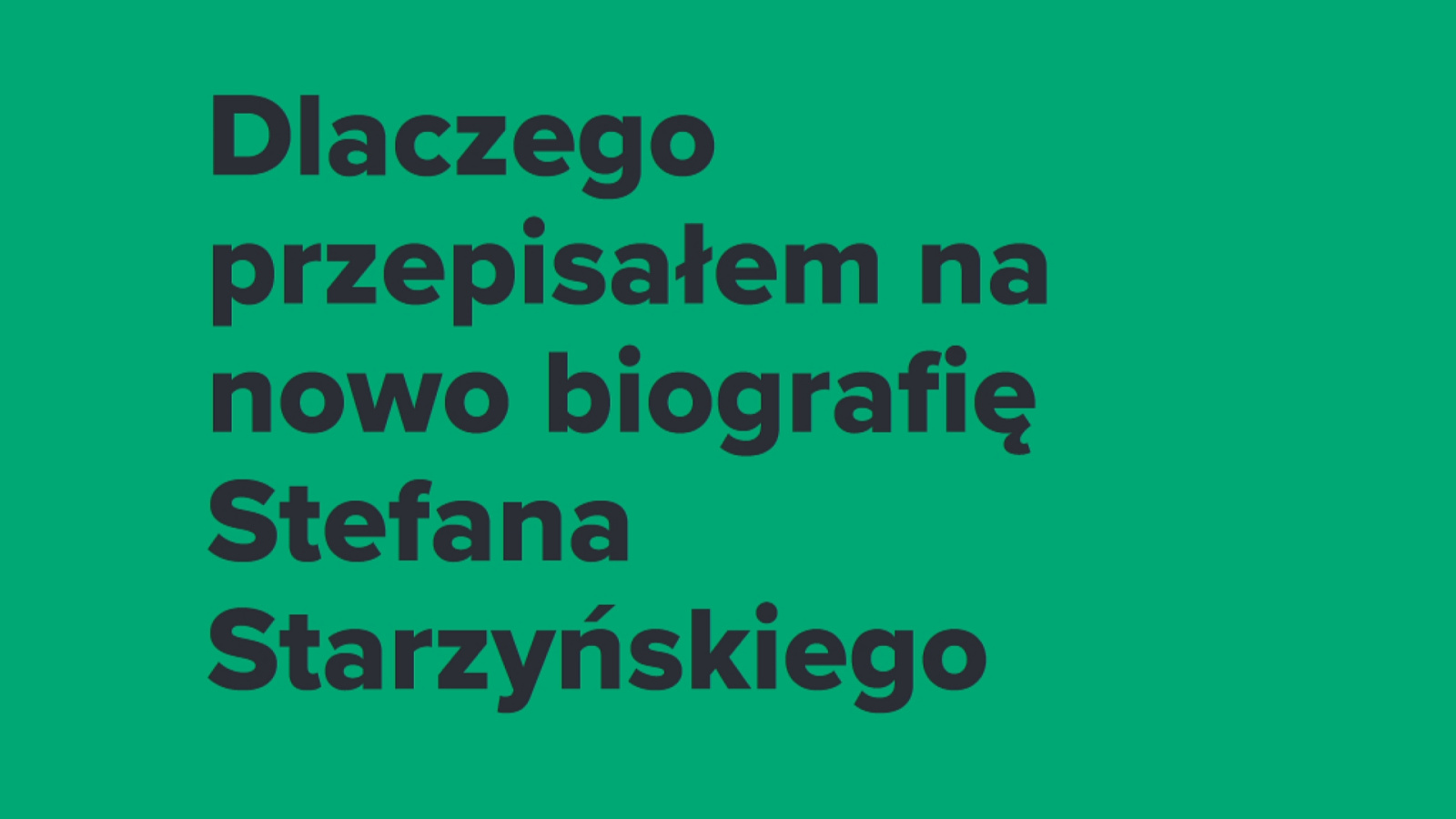 Starzyński. Prezydent z pomnika. Nowe i na nowo napisane wydanie pierwszej książki Grzegorza Piątka o legendarnym prezydencie Warszawy