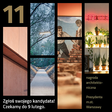 11. edycja konkursu na Nagrodę Architektoniczną Prezydenta M. St. Warszawy 