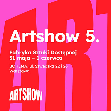7 powodów, by pójść na Artshow w ten weekend